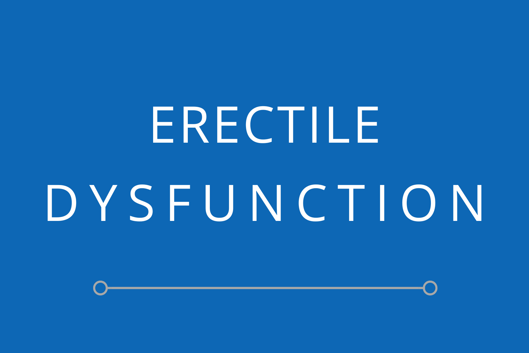 Erectile Dysfunction Treatment